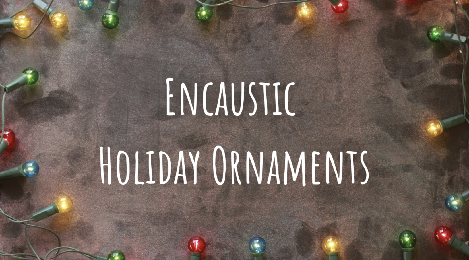 Event image Encaustic Holiday Ornaments